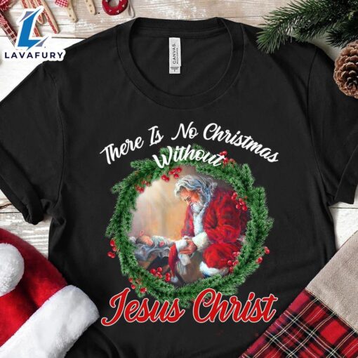 Wreath Of Thorns Santa And Kid – There Is No Christmas Without Jesus Christ – Christ Shirt