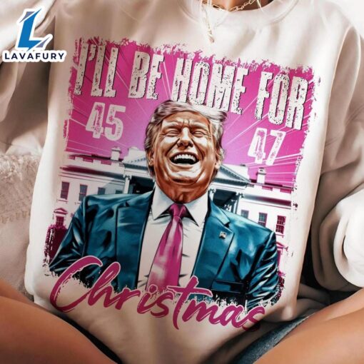 4 File, Trump I’ll Be Home For Christmas – Humorous Trump Christmas Shirt