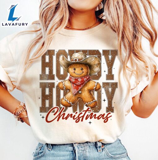 Howdy Chrsitmas Gingerbread man, Christmas Season Shirt