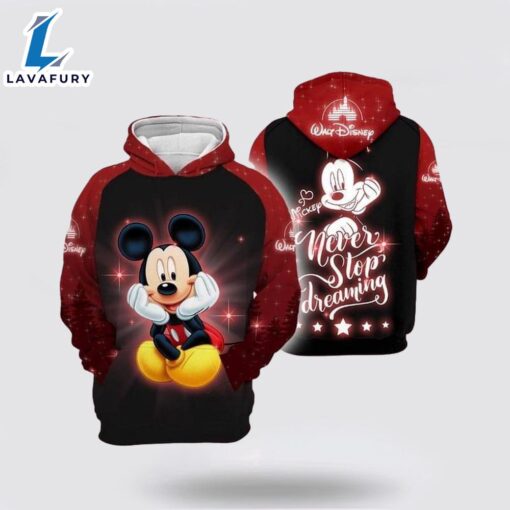 Mickey Mouse Disney Never Stop Dreaming Full Printing Hoodie 3D Hoodie – Mickey 3D Shirts Gift