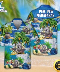 Pew Pew Madafakas Hawaii Shirt