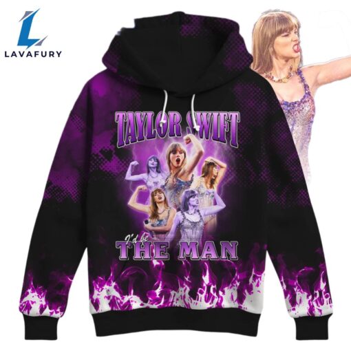 Taylor Swift I’d Be The Man 3D Hoodie Shirt