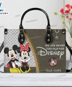 We Are Never Too Old For Disney Leather Handbag