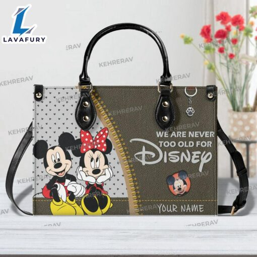 We Are Never Too Old For Disney Leather Handbag