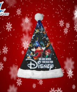 We Are Never Too Old For Mickey And Friends Disney Christmas Hat