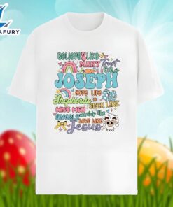 Believe Like Marry Joseph Jesus…