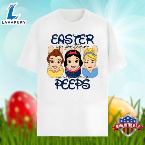 Belle Easter Is Better With My Peeps Unisex Shirt