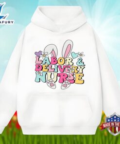 Bunny Labor And Delivery Nurse Easter Day Shirt Idea