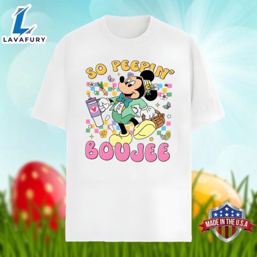 Bunny So Peepin Boujee With Mickey Mouse Easter Shirt Idea