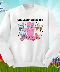 Chillin With My Peeps And Bluey Happy Easter Unisex Shirt