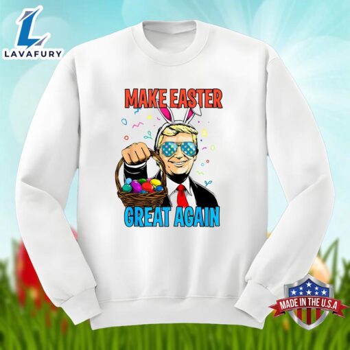 Donald Trump Bunny With Make Easter Day Great Again Shirt