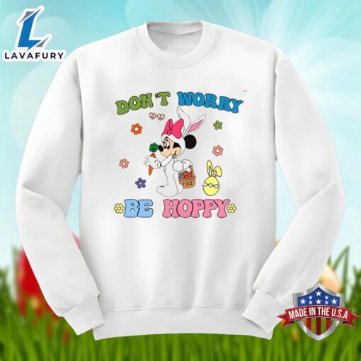 Dont Worry Be Hoppy With Easter Minnie Mouse Shirt Design