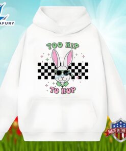 Easter Bunny With Too Hip To Hop Classic Shirt