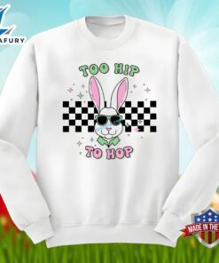 Easter Bunny With Too Hip To Hop Classic Shirt