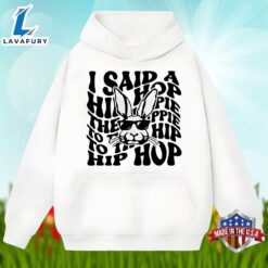 Easter Day Bunny Said A Hip Hop The Hippie Shirt