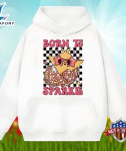 Easter Egg Born To Sparkle Funny Shirt