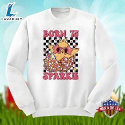 Easter Egg Born To Sparkle Funny Shirt