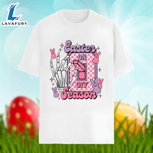 Easter On Of Season With Bunny Graphic Shirt