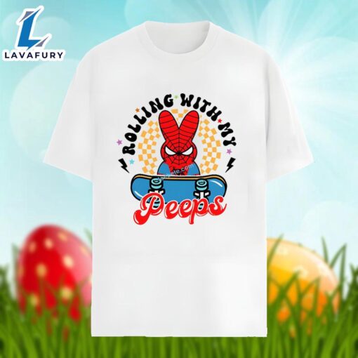 Easter Superhero And Rolling With My Peeps Graphic Shirt