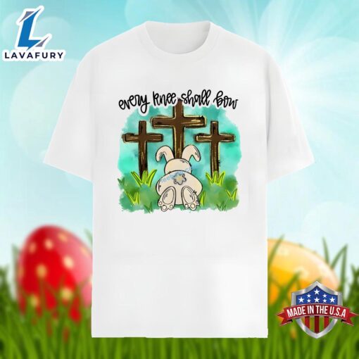 Every Knee Shall Bow And Bunny Cross Easter Shirt Men Women