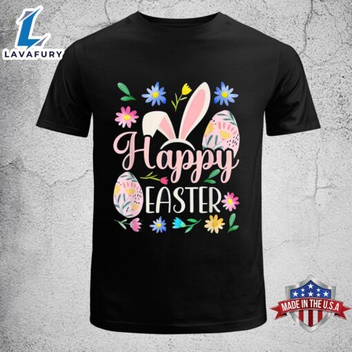 Happy Easter Sayings Egg Bunny Funny Easter Shirt