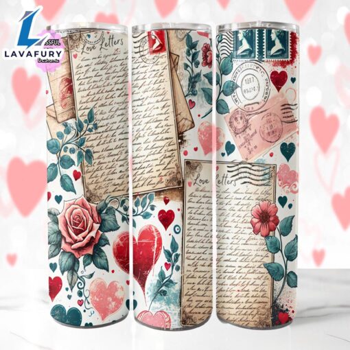 Love Letters Tumbler, 20 Oz Skinny Tumbler, Valentine Tumbler