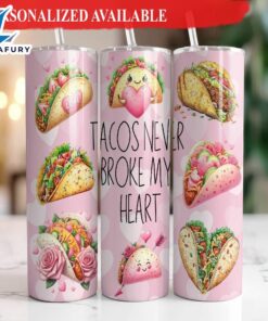 Tacos Never Broke My Heart…