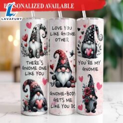 Valentine Gnomes 20 oz Skinny Tumbler Cute Love Gnome Saying Tumbler