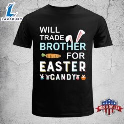 Will Trade Brother For Easter…