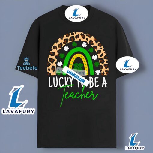 Lucky To Be A Teacher St Patricks Day Rainbow Shirt Idea 2025