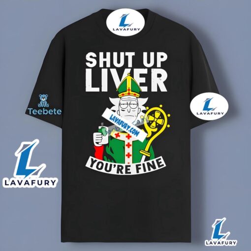 Rick Shut Up Liver St Patricks Day Shirt Men Women 2025