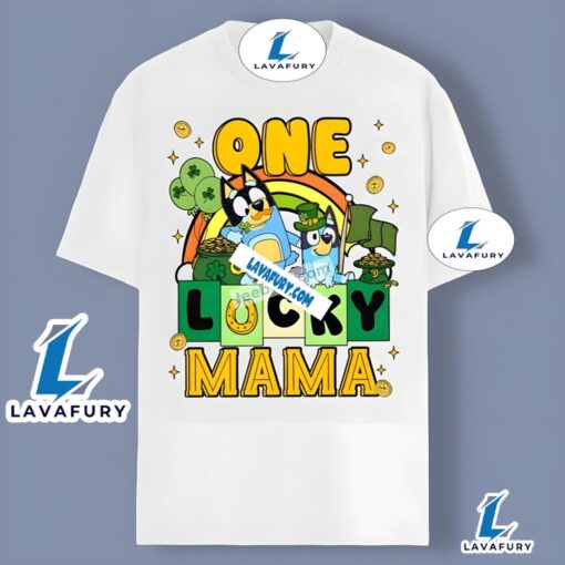 St Patricks Day Bluey With One Lucky Mama Shirt Design 2025